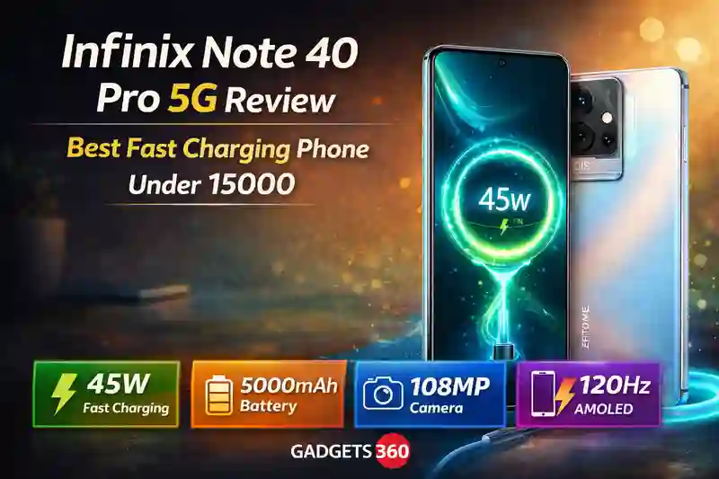 Infinix Note 40 Pro 5G Review: Best Fast Charging Phone Under 15000